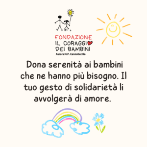 Fai una Donazione a: Il Coraggio dei Bambini